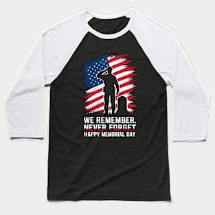 We remember never Forget Happy mother's day | Veteran lover gifts Baseball T-Shirt